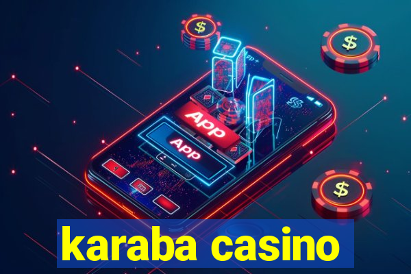 karaba casino