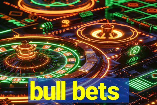 bull bets