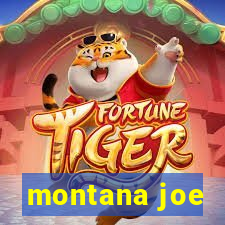 montana joe