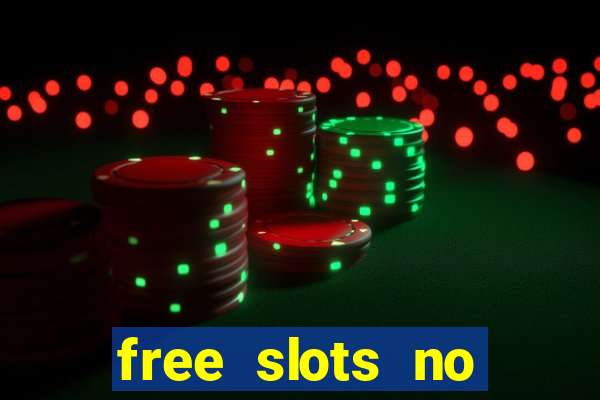 free slots no download 777