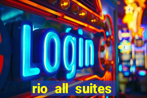 rio all suites hotel casino