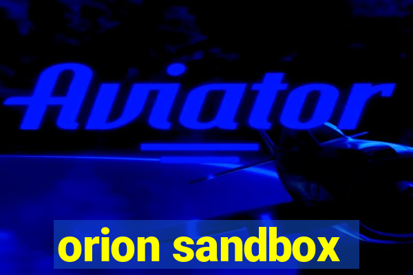 orion sandbox