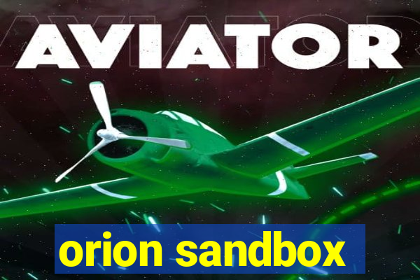 orion sandbox