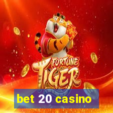 bet 20 casino