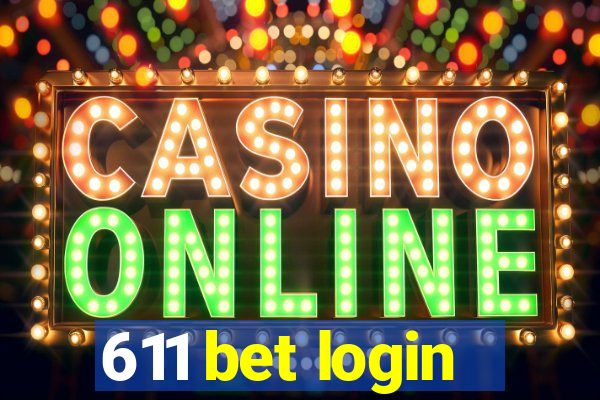 611 bet login