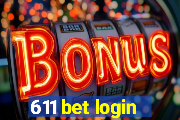 611 bet login