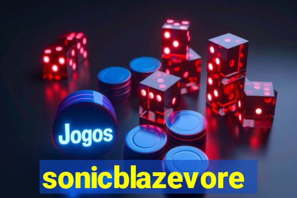 sonicblazevore