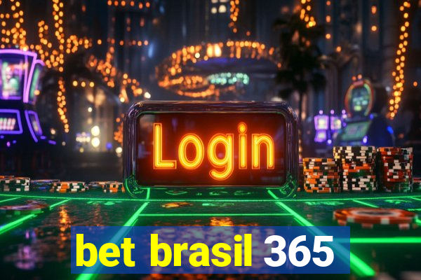 bet brasil 365