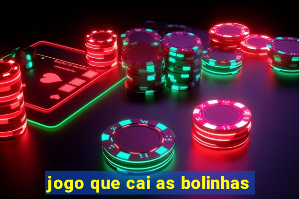 jogo que cai as bolinhas