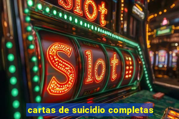 cartas de suicidio completas