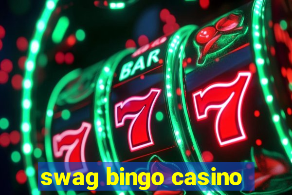 swag bingo casino