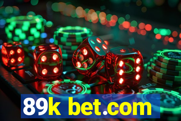 89k bet.com