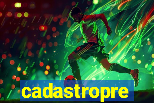 cadastropre