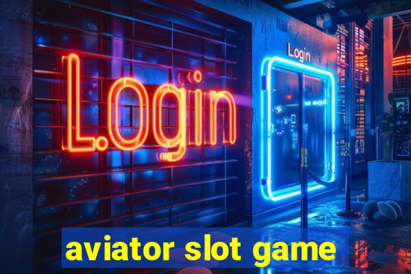 aviator slot game