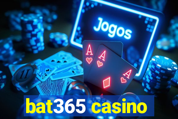 bat365 casino