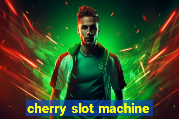 cherry slot machine