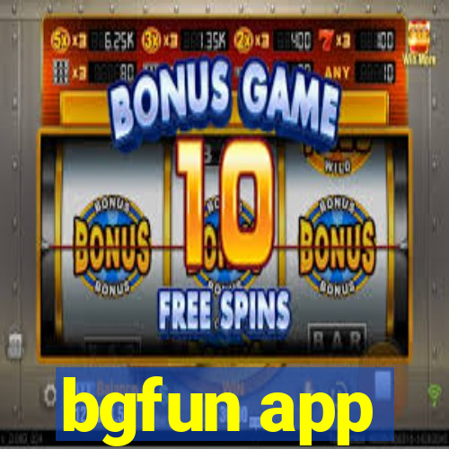 bgfun app