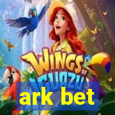 ark bet