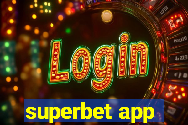 superbet app