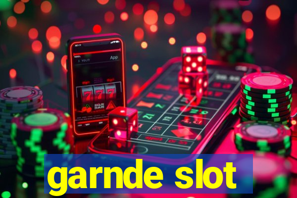 garnde slot