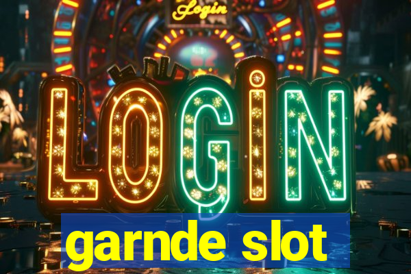 garnde slot