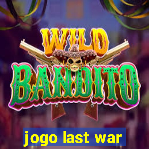 jogo last war