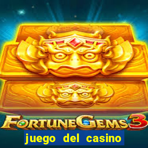 juego del casino la ruleta