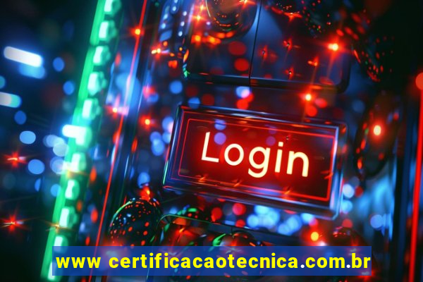 www certificacaotecnica.com.br