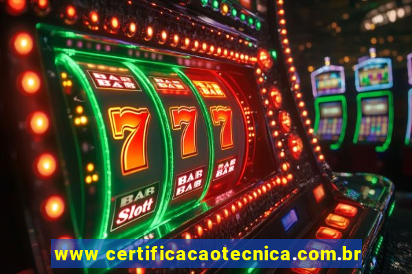 www certificacaotecnica.com.br