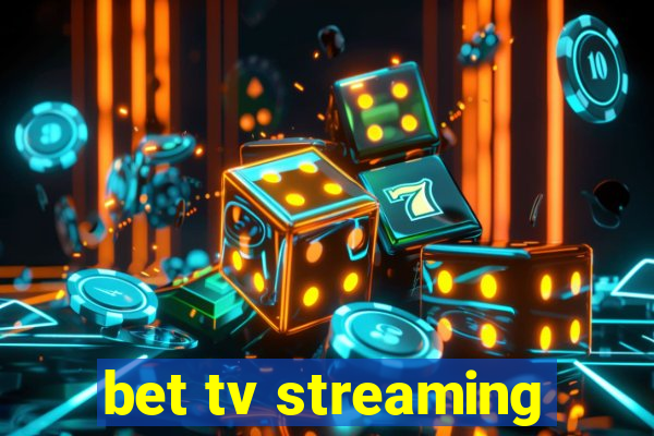 bet tv streaming