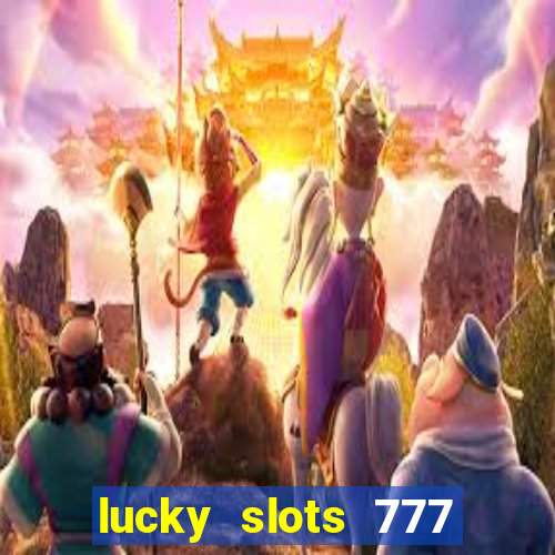 lucky slots 777 free download