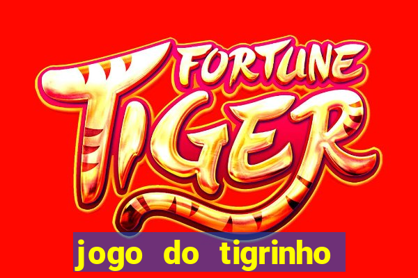 jogo do tigrinho pagando no cadastro