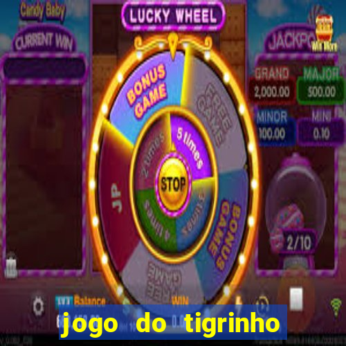 jogo do tigrinho pagando no cadastro