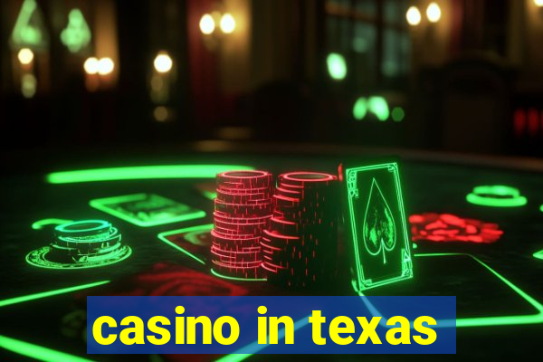 casino in texas