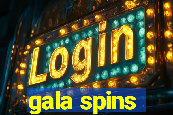 gala spins