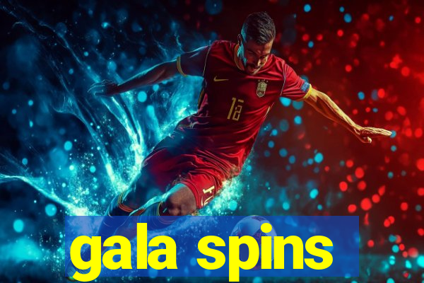 gala spins