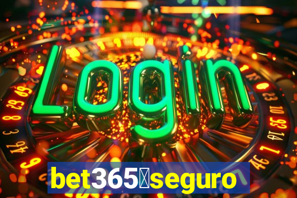 bet365茅seguro