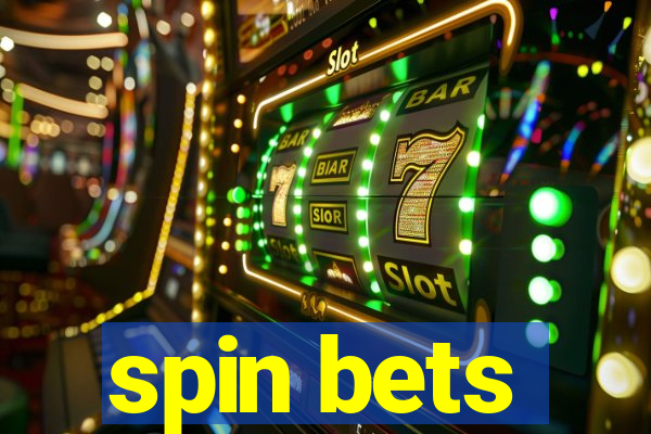 spin bets