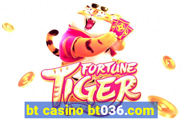 bt casino bt036.com