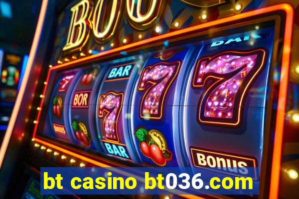 bt casino bt036.com