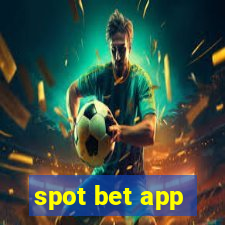 spot bet app