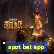 spot bet app