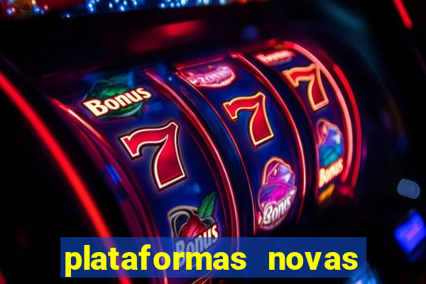 plataformas novas da bet