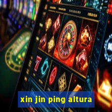 xin jin ping altura