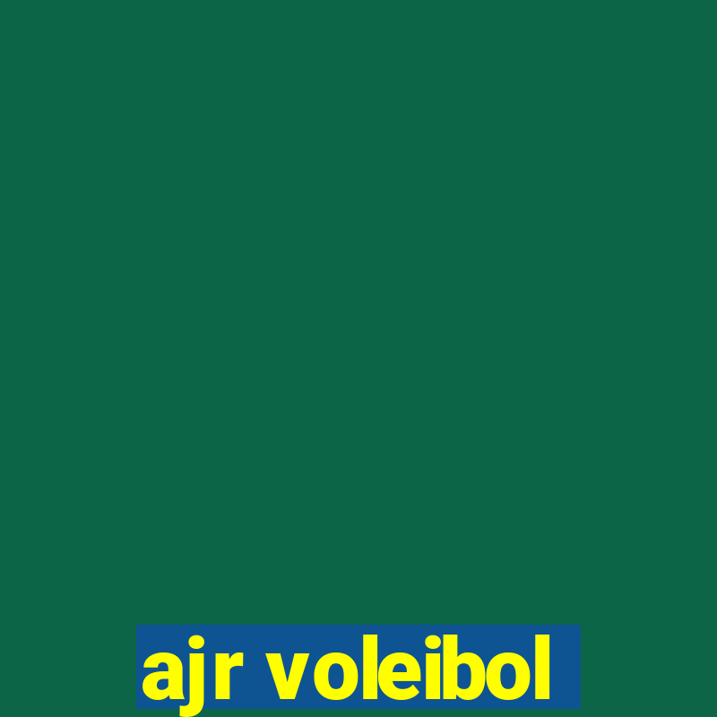 ajr voleibol