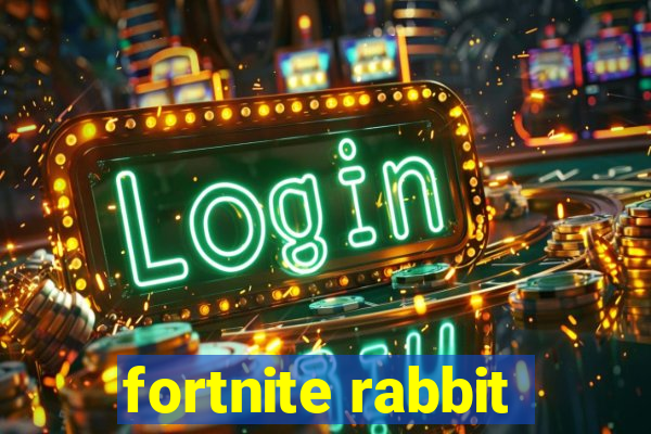 fortnite rabbit