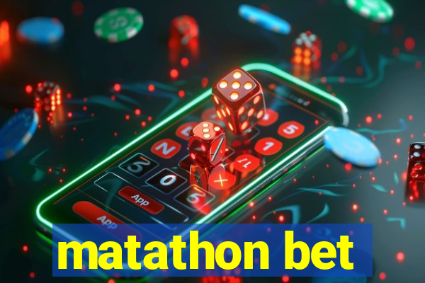 matathon bet