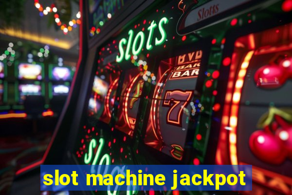 slot machine jackpot