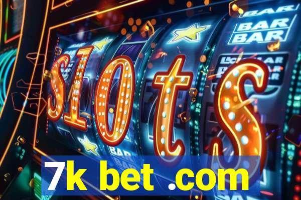 7k bet .com