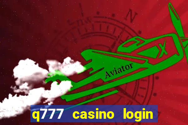 q777 casino login register online philippines